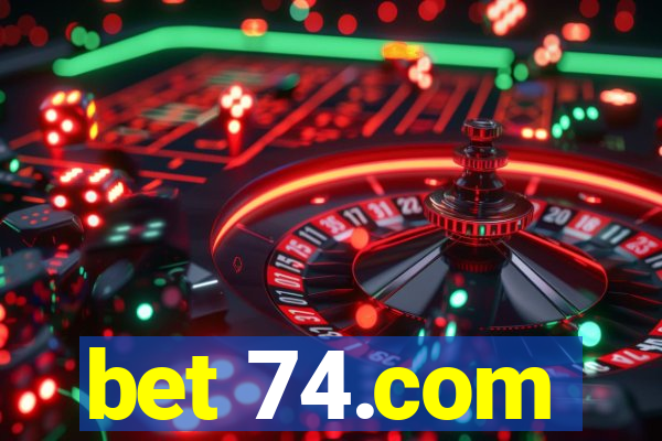 bet 74.com